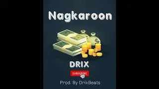 Nagkaroon - Drix ( Prod. By Drixbeats )