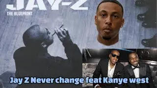Jay Z Never Change Feat Kanye West REACTION 🎤🔥 STRAIGHT LYRICS