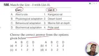 Allen's Rule List-II (i) Kangaroo rat (b) Physiological adaptation (ii) Desert lizard (c) Behavioura