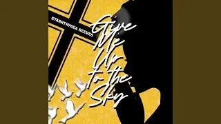 Give Me Up To The Sky