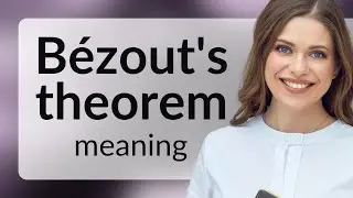 Understanding B&eacute;zout's Theorem: A Path to Algebraic Mastery