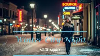 Winter City Resort 🌃 Chill Lofi with English Lyrics｜Snowy Night Vibes