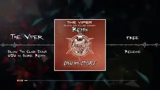 Dj Bore Vs Usu Remix 2020 - Blow Da Club Down (The Viper Original Mix)