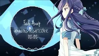 Night-Core - Fade Away (DEAF KEV Remix)