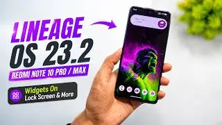 LineageOS 23.2 August Update 🔥 Redmi Note 10 Pro / Max | Android 16 New Update!