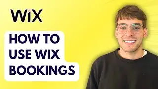 How to Use Wix Bookings [2026 Full Guide]