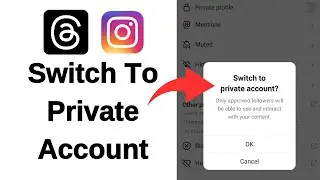 How To Make Threads Account Private (2023)