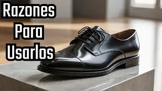 ¿Por Qué Usar Zapatos de Vestir?