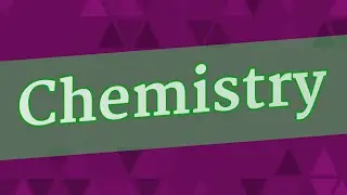 CHEMISTRY pronunciation &bull; How to pronounce CHEMISTRY