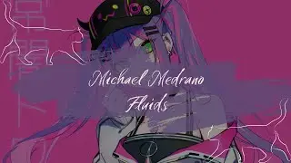 Michael Medrano - Fluids (Lyrics/Sub Espa&ntilde;ol)