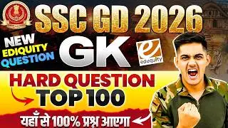 SSC GD Top 100 Ediquity GK Question 2026 | SSC GD Hard GK Important Question 2026 #sscgd2026
