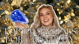 TOP 10 CRYSTALS FOR CREATIVITY | CRYSTAL HEALING 🎨