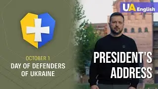 'We all protect Ukraine now.' &ndash; Zelenskyy's address on the Defenders Day