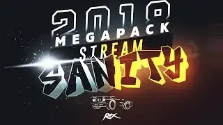 ROCKET LEAGUE STREAMSANITY MEGAPACK 2018
