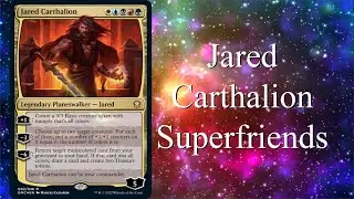 Let's Build a Jared Cathalion Superfriends Commander Deck