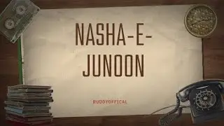 Nasha-e-Junoon (Official Audio) | Urdu Rap | Dark Love × Hustle × Passion | RUDDY