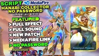 UPDATE! | Script Hanabi Collector All Replace No Password | Full Effect & Sound - New Patch MLBB