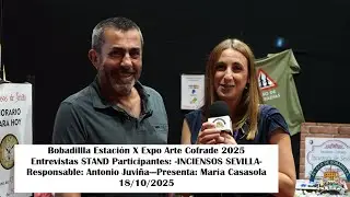 X Expo Arte Cofrade Entrevistas: Antonio Juviña STAND: Inciensos Sevilla 18/10/2025