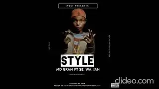 MD Gram-- LIFE STYLE Feat SE_WA_JAH (official audio)