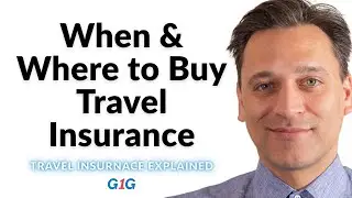 When & Where to Buy Travel Insurance: Direct, Brokers, Airline?