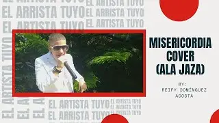 Cover misericordia #AlaJaza | Reify Dom&iacute;nguez #ElArtistaTuyo