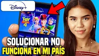 C&oacute;mo SOLUCIONAR que Disney Plus no est&aacute; disponible en tu Pa&iacute;s/Regi&oacute;n (2025) Tutorial Simple