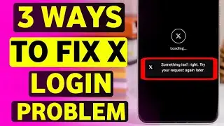 How To Fix X Login Problem : Twitter Login Problem - 2026