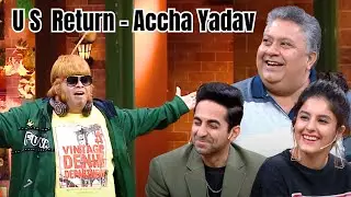 Accha Yadav In The House with Ayushmann Khurrana Aur Team Article 15 The Kapil Sharma Show TFR