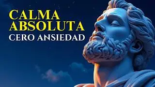 Estoicismo para Dormir | La Calma Absoluta 2 HORAS para Anular el Miedo