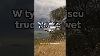🌬️ Miejsce, gdzie wiatr potrafi przewr&oacute;cić człowieka