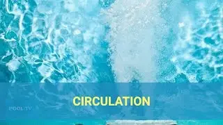 SWIMMING POOL PROPER WATER CIRCULATION TIPS