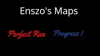 Enszo's Map Perfect Run - FE2 Maptest (Progress 1) (Fps Unlocker)