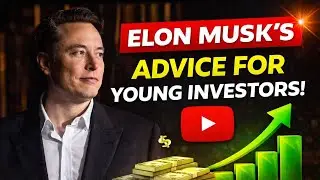 Elon Musk&rsquo;s Advice to Young Investors (Most People Ignore This)