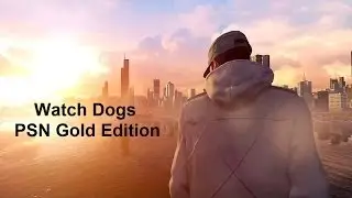 Watch Dogs PSN Gold Edition with Season Pass. Preorder bonus R33B gun