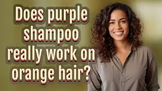 Does purple shampoo really work on orange hair?
