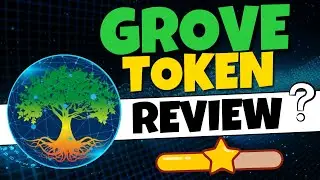 GROVE TOKEN REVIEW: THINGS YOU MUST KNOW ABOUT GROVE TOKEN!