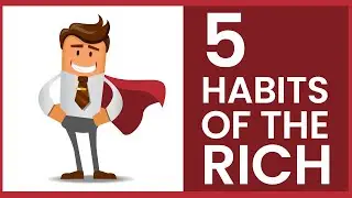 5 everyday habits of a rich man