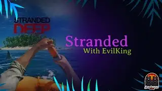 Stranded Deep LIVE Stranded with EvilKing Pt.1 #thepowerofgaming #ps5 #strandeddeep #survivial