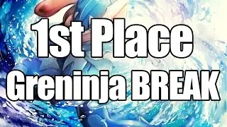 1st Place Greninja BREAK Deck Profile - Standard Format Locals Tournament