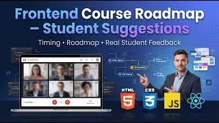 Frontend Development Course Roadmap | Students Suggestions & Course Timing Discussion