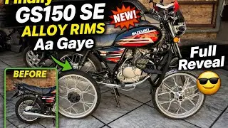Finally GS150 SE Alloy Rims Aa Gaye 😎 | Full Reveal