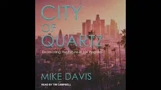 City of Quartz: Excavating the Future in Los Angeles by Mike Davis