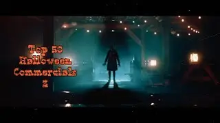 Top 50 Halloween Commercials 2