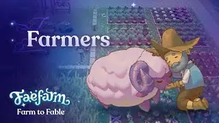 Farm to Fable: The Farmers | Fae Farm