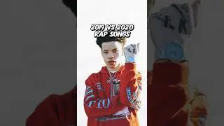 2019 vs 2020 biggest Rap Songs