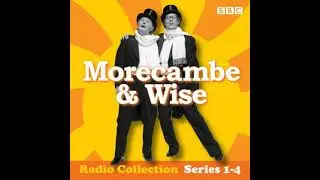 Morecambe & Wise: The Complete BBC Radio 2 Series - Eddie Braben