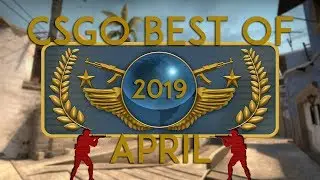 CSGO - Best of April 2019 #37