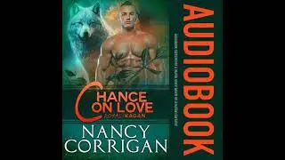 Chance on Love: Shifter World - Nancy Corrigan
