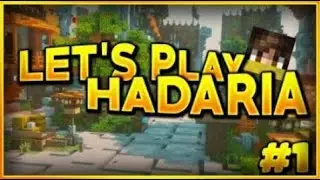 HADARIA LET'S PLAY #1