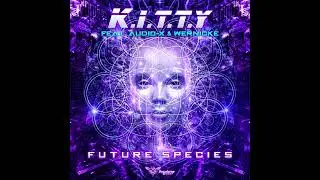 Audio X, Kitty & WERNICK - Future Species